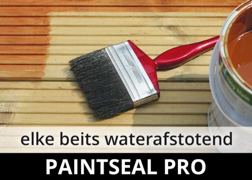 Paintseal Pro - elke waterbasis beits waterafstotend