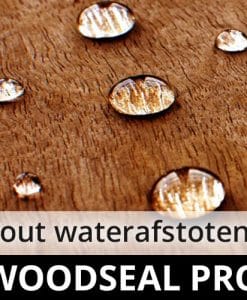 Woodseal Pro - steigerhout impregneermiddel - hout riet rotan waterafstotend waterdicht